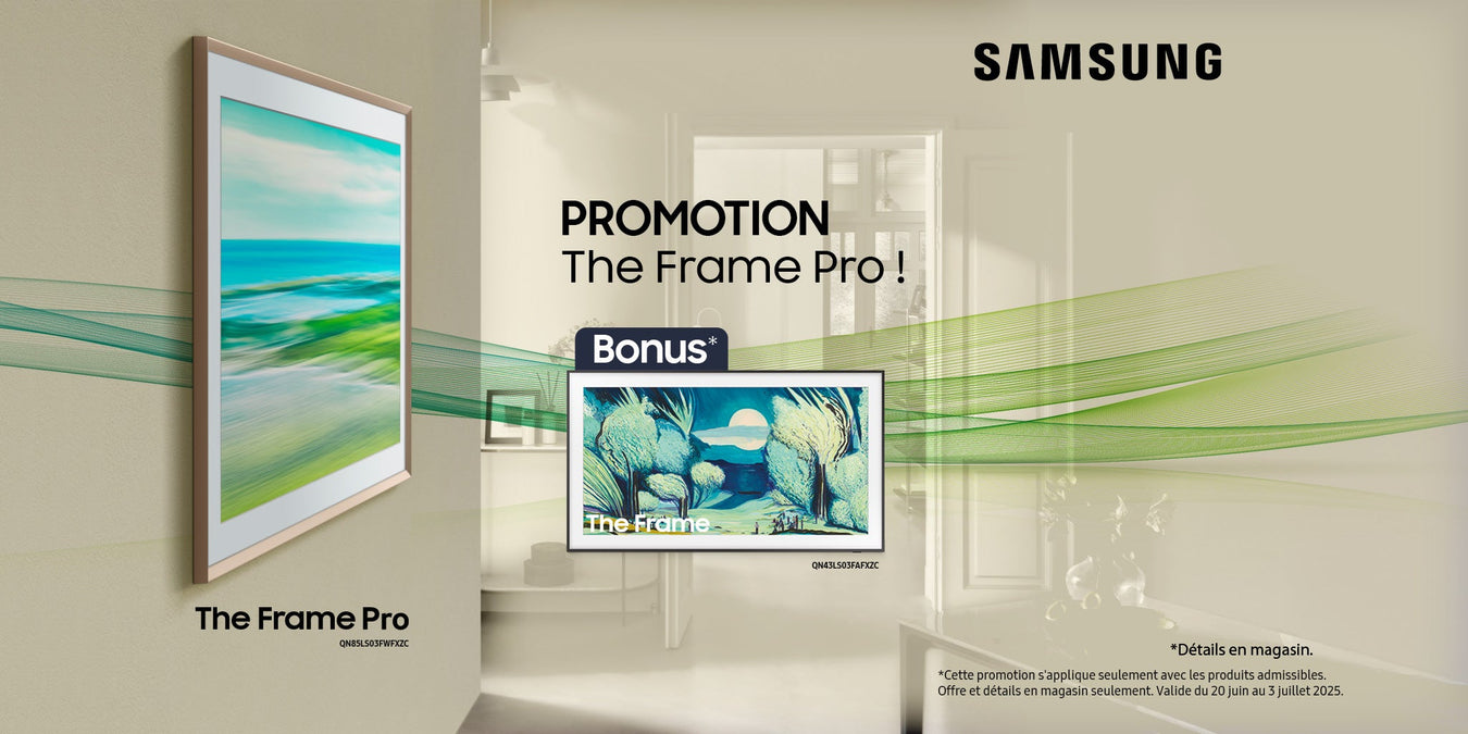 Promotion The Frame Pro | SONXPLUS Drummondville